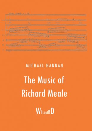 The Music of Richard Meale, by Michael Hannan